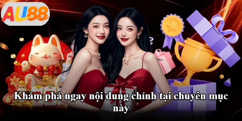 Khám phá ngay nội dung chính tại chuyên mục này Khám phá ngay nội dung chính tại chuyên mục này