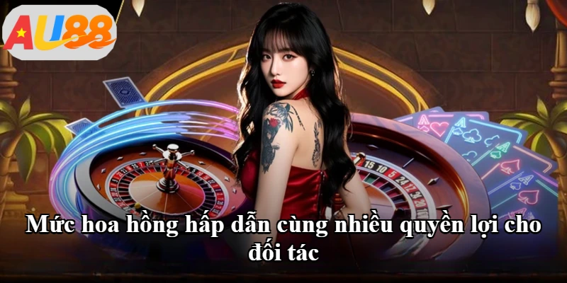 Mức hoa hồng hấp dẫn cùng nhiều quyền lợi cho đối tác Mức hoa hồng hấp dẫn cùng nhiều quyền lợi cho đối tác
